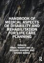 Handbook of Medical Aspects of Disability and Rehabilitation for Life Care Planning