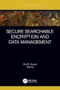 Secure Searchable Encryption and Data Management