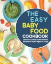 The Easy Baby Food Cookbook