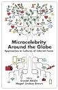 Microcelebrity Around the Globe