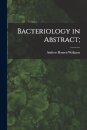 Bacteriology in Abstract;