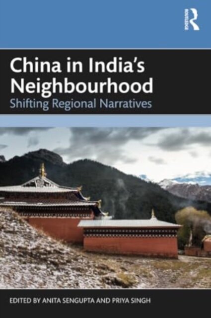 China in India's Neighbourhood