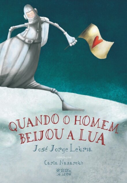Quando O Homem Beijou A Lua