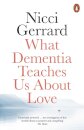 What Dementia Teaches Us About Love