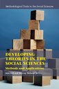 Developing Theories in the Social Sciences