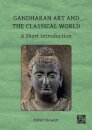 Gandharan Art and the Classical World