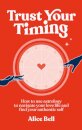 Trust Your Timing
