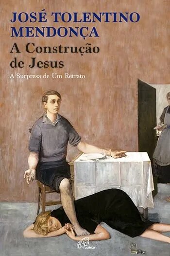 A Construção De Jesus
