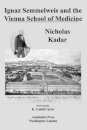 Ignaz Semmelweis and the Vienna School of Medicine