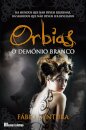Orbias . O Demonio Branco