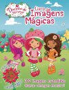 Docinho De Morango - Livro de Imagens Mágicas