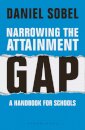Narrowing the Attainment Gap: A handbook for schools