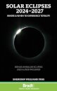 Solar Eclipses 2024-2027