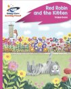 Reading Planet - Red Robin and the Kitten - Pink C: Rocket Phonics