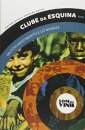 Clube Da Esquina - Milton Nascimento E Lô Borges