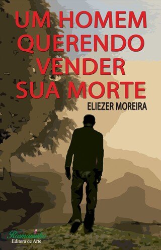 Um Homem Querendo Vender Sua Morte