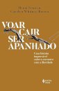 Voar, Cair, Ser Apanhado