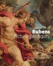 Rubens - Picturing Antiquity