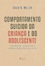 Comportamento suicida da criança e do adolescente: prevenção