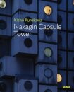 Kisho Kurokawa: Nakagin Capsule Tower
