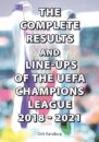 The Complete Results and Line-ups of the UEFA Champions League 2018-2021