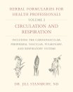 Herbal Formularies for Health Professionals, Volume 2