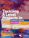 Tackling A Level Projects in Computer Science OCR H446