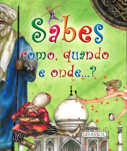 Sabes Como, Quando e Onde...?