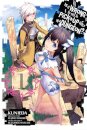 Is It Wrong To Try To Pick Up Girls In a Dungeon?, Vol. 1 (Manga)