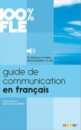 100% FLE - Guide de communication en francais
