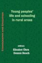 Young Peoples' Life and Schooling in Rural Areas