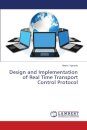 Design and Implementation of Real Time Transport Control Protocol