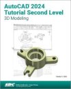 AutoCAD 2024 Tutorial Second Level 3D Modeling