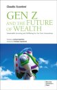 Gen Z and the Future of Wealth