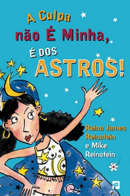 A Culpa Não É Minha, É Dos Astros!