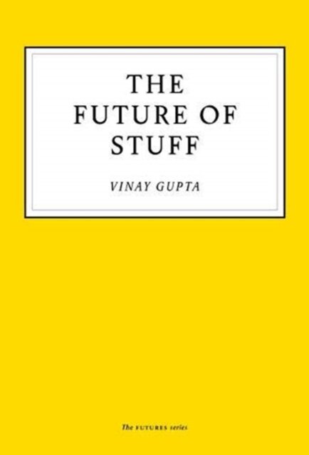 The Future of Stuff