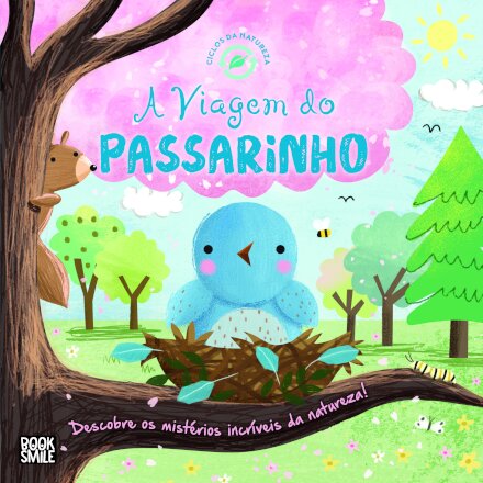 Ciclos da Natureza 9: A Viagem do Passarinho