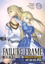 Failure Frame: I Became the Strongest and Annihilated Everything With Low-Level Spells (Light Novel) Vol. 11.5