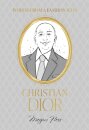 Words from a Fashion Icon: Christian Dior