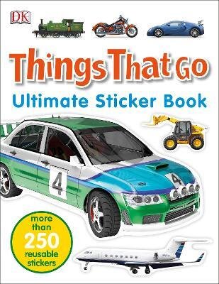 Things That Go: Ultimate Sticker Book