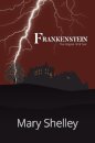 Frankenstein The Original 1818 Text (A Reader's Library Classic Hardcover)