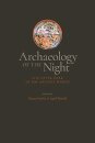 Archaeology of the Night