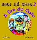 Aqui Há Gato 3 - A Era Do Gato