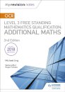 My Revision Notes: OCR Level 3 Free Standing Mathematics Qualification: Additional Maths (2nd edition)