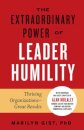 Extraordinary Power of Leader Humility