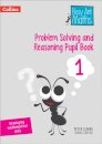 Problem Solving and Reasoning Pupil Book 1
