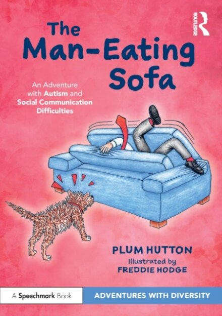 The Man-Eating Sofa: An Adventure with Autism and Social Communication Difficulties