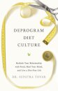 Deprogram Diet Culture