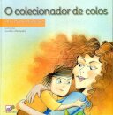 O Colecionador de Colos