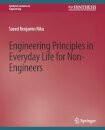 Engineering Principles in Everyday Life for Non-Engineers